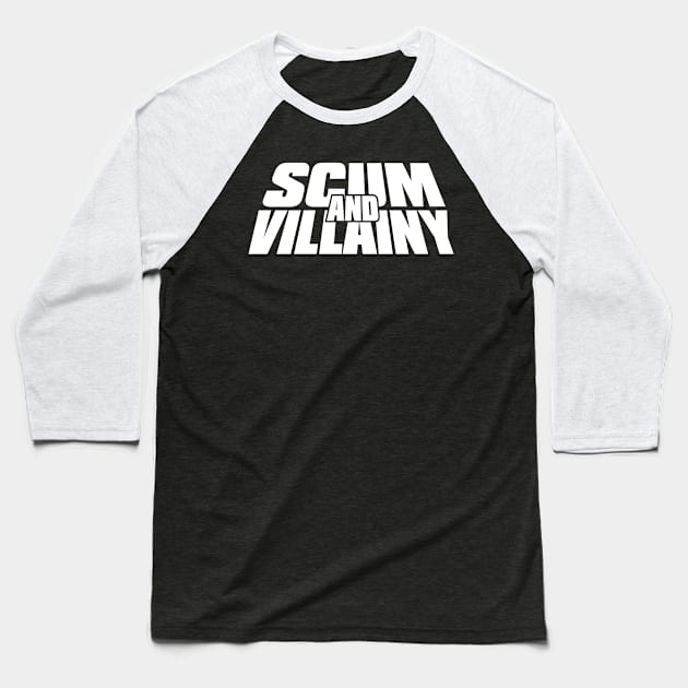 Scum and Villainy Logo Baseball T-Shirt by LeftCoast Graphics